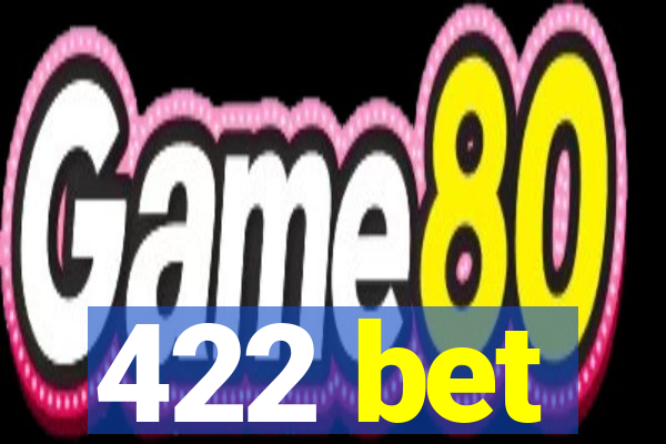 422 bet